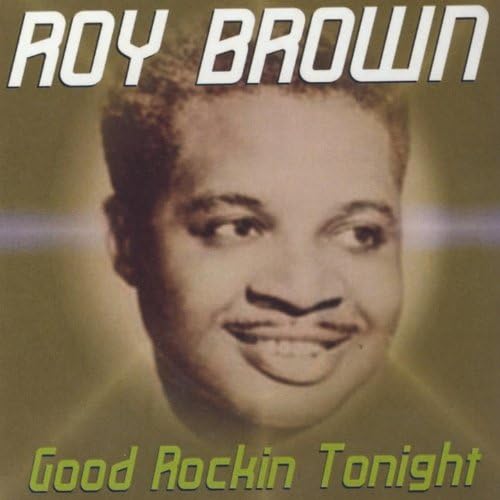 Amazon.com: Good Rockin Tonight : Roy Brown: Digital Music